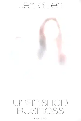 Unfinished Business (Spirit Bodies Series) poster