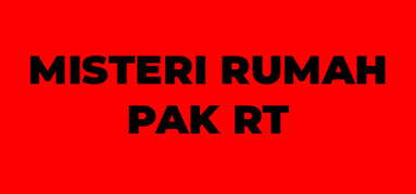 Misteri Rumah Pak RT capsule