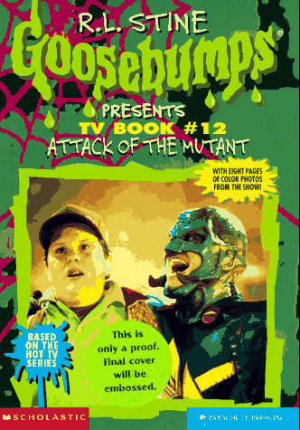 Attack of the Mutant (Goosebumps Presents TV Book #12) poster