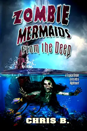 Zombie Mermaids from the Deep poster