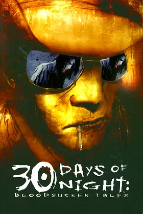 30 Days Of Night: Bloodsucker Tales Volume 1: Signed & Numbered poster