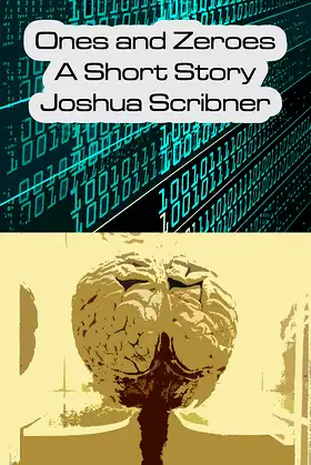 Ones and Zeroes: A Short Story (Scribner Short Reads) poster