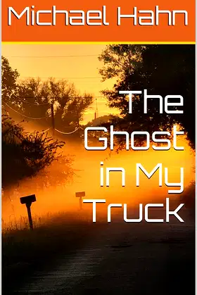 The Ghost in My Truck poster