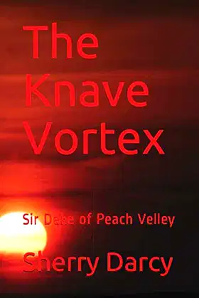 The Knave Vortex: Sir Deke of Peach Velley poster