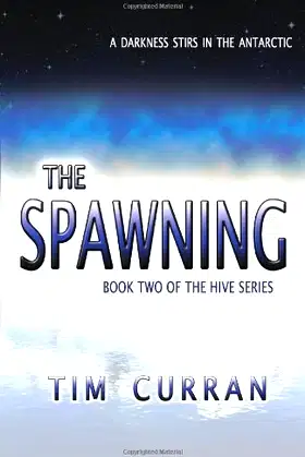 The Spawning: Book Two of The Hive Series poster