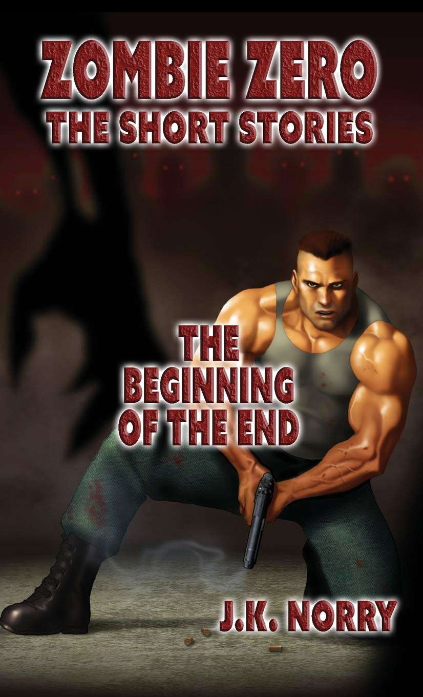 The Beginning of the End (Zombie Zero: The Short Stories) poster