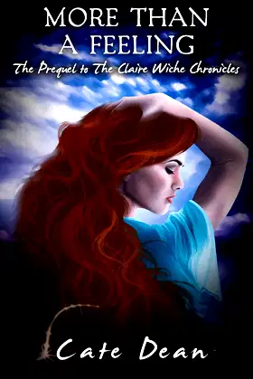 More Than A Feeling (The Prequel to The Claire Wiche Chronicles) poster