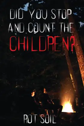 Did You Stop and Count the Children? poster