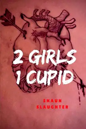 2 Girls 1 Cupid poster