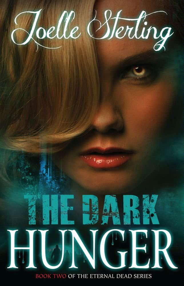 The Dark Hunger: Book Two of the Eternal Dead Series poster