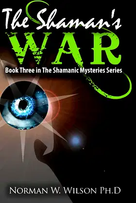 The Shaman's War: The Shamanic Mysteries - Book 3 poster