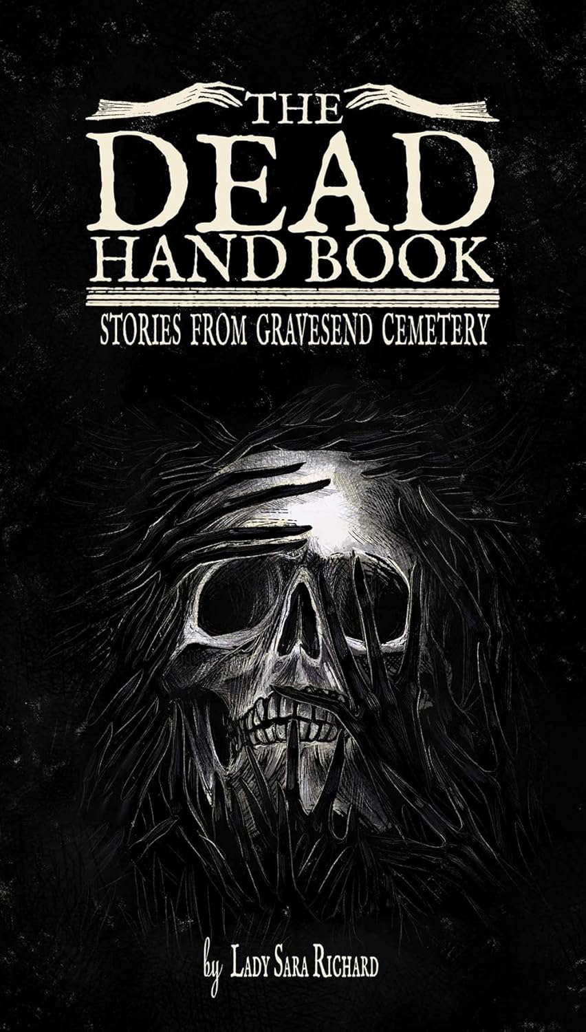 The Dead Hand Book: Stories From Gravesend Cemetery poster