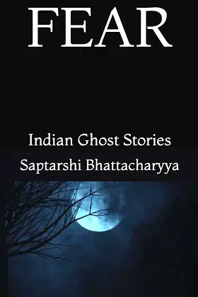 FEAR: Indian Ghost Stories poster