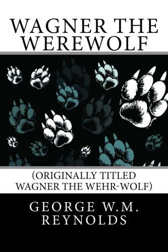 Wagner the Werewolf: (originally titled Wagner the Wehr-Wolf) poster