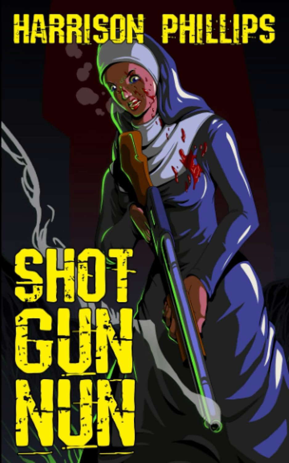 Shotgun Nun: An Extreme Horror Novella poster