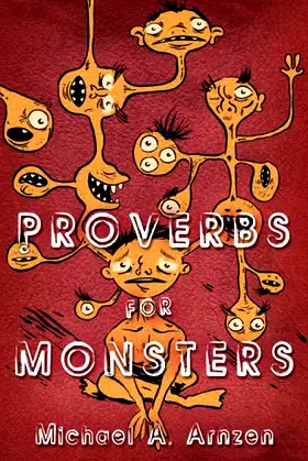 Proverbs For Monsters poster