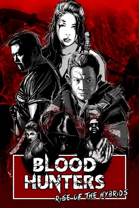 Blood Hunters: Rise of the Hybrids poster