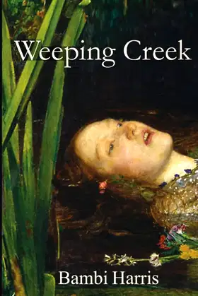 Weeping Creek (The Ominous Trilogy) poster