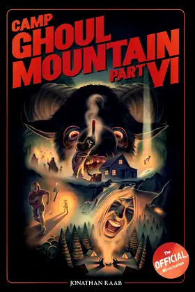 Camp Ghoul Mountain Part VI: The Official Novelization poster