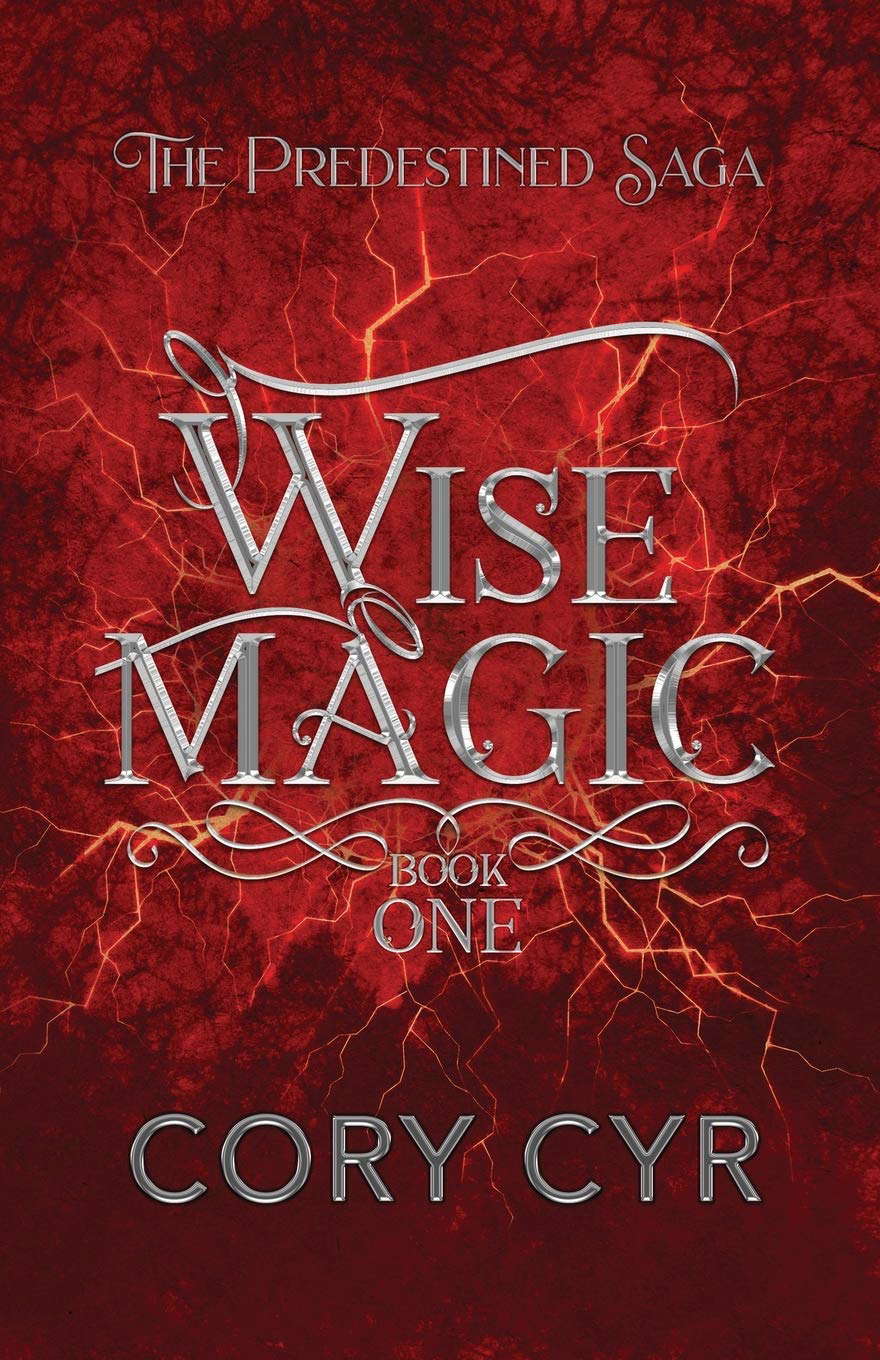 Wise Magic: Book One The Predestined Saga poster