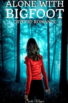 Alone with Bigfoot: Cryptid Romance poster