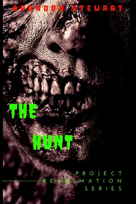 The Hunt (Project Reanimation) poster