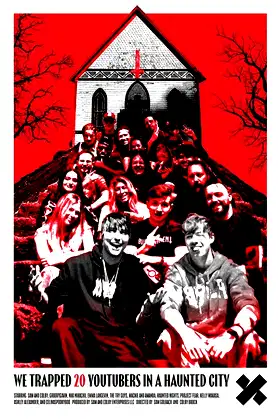 We Trapped 20 YouTubers in a Haunted City poster