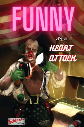 Funny As a Heart Attack poster