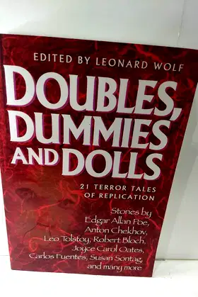 Doubles, Dummies and Dolls: 21 Terror Tales of Replication poster