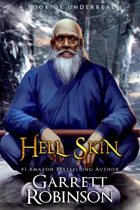 Hell Skin: A Book of Underrealm (Tales of the Wanderer 3) poster