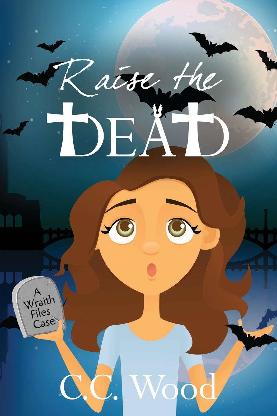 Raise the Dead (The Wraith Files) poster