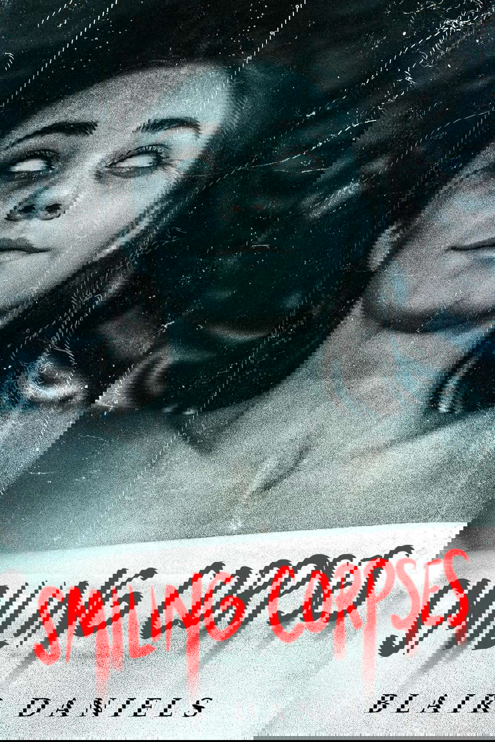 Smiling Corpses (Deadly Places Book 1) poster