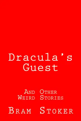 Dracula's Guest: And Other Weird Stories poster