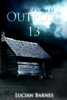 Outpost 13: Desolace Series III poster