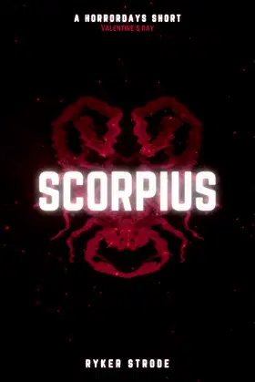 Scorpius: Valentine's Day (Horrordays) poster