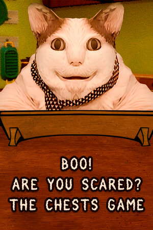 Boo! Are you scared? The Chests Game poster