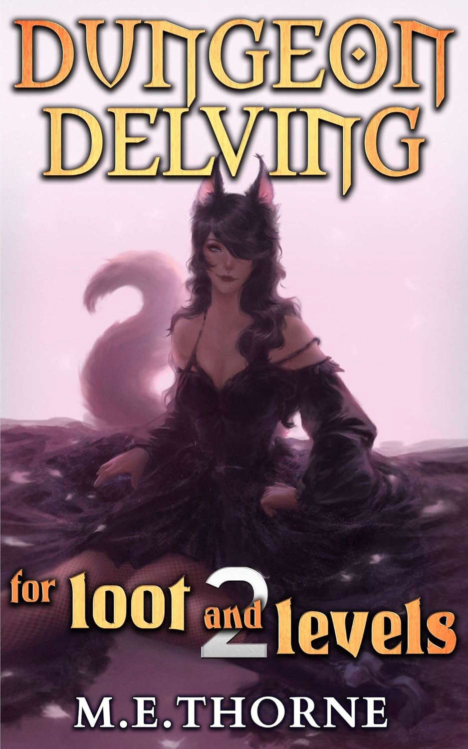 Dungeon Delving for Loot and Levels Vol. 2: A Men's LitRPG Adventure poster