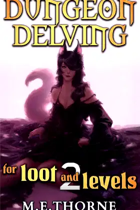 Dungeon Delving for Loot and Levels Vol. 2: A Men's LitRPG Adventure poster