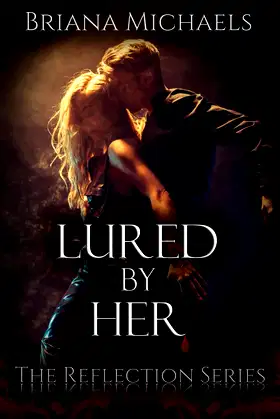 Lured by Her (The Reflection Series) poster