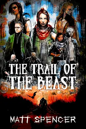 The Trail of the Beast (The Deschembine Trilogy Book 2) poster
