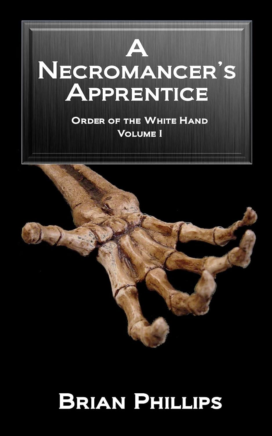 A Necromancer's Apprentice (The Order of the White Hand Book 1) poster