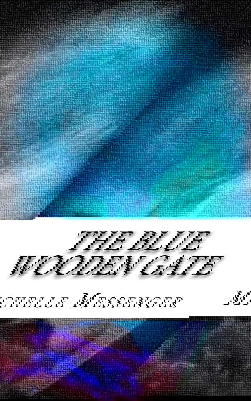 The Blue Wooden Gate poster