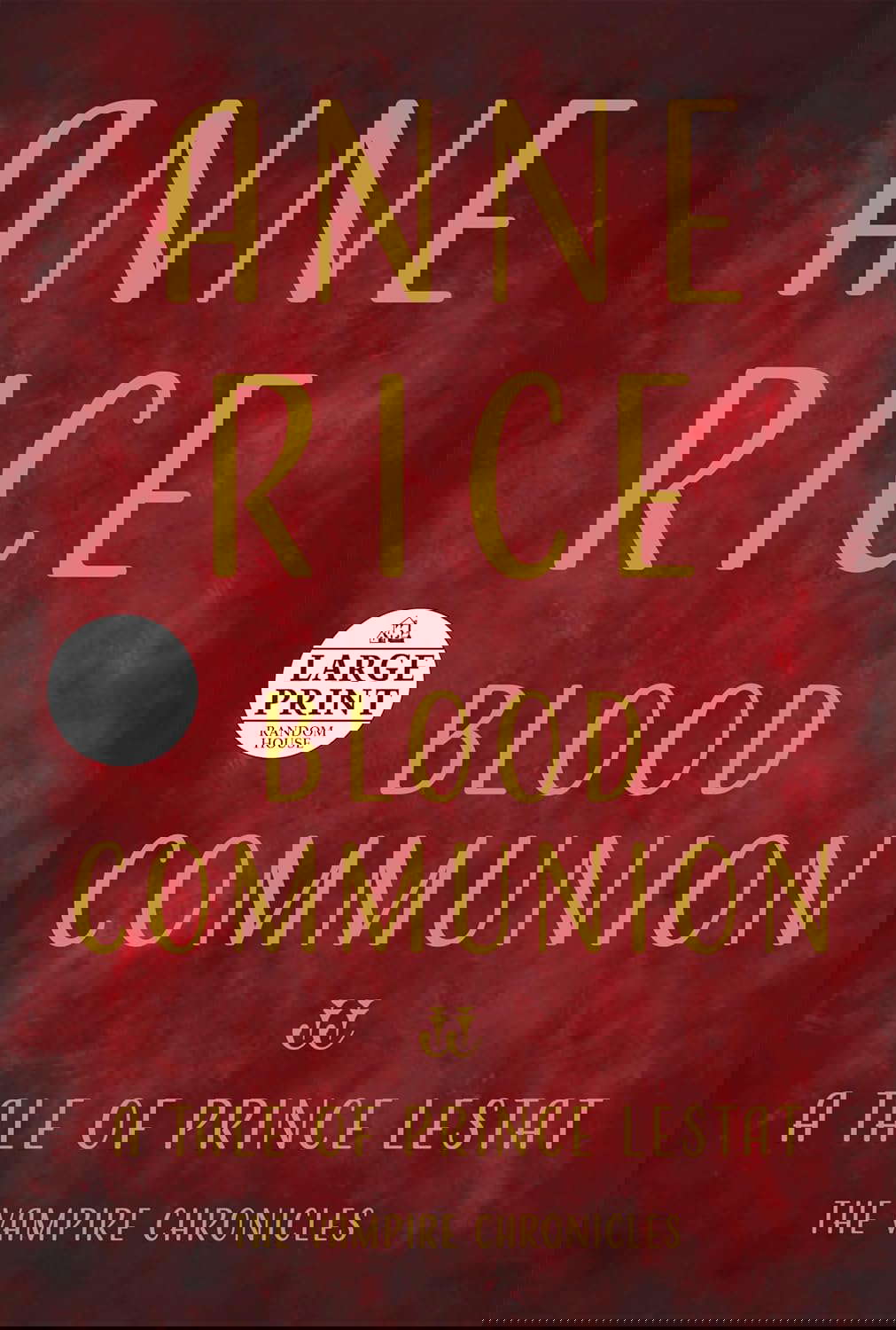 Blood Communion: A Tale of Prince Lestat (Vampire Chronicles) poster