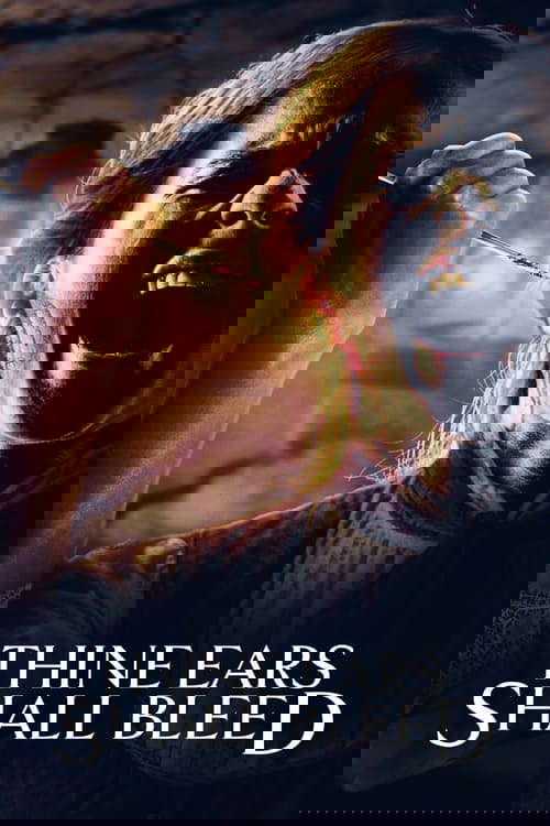 Thine Ears Shall Bleed poster