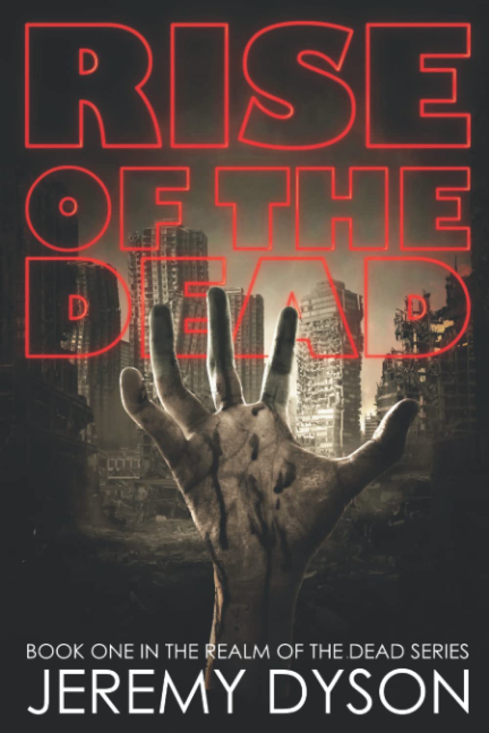 Rise of the Dead (Realm Of The Dead) poster