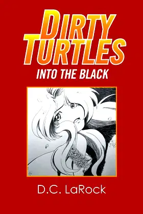 Dirty Turtles: Into the Black poster