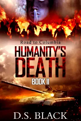 Humanity's Death: Road to Columbia (Humanity's Death: A Zombie Epic Book 2) poster