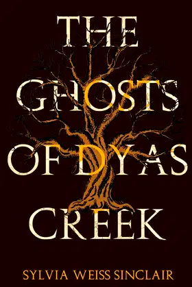The Ghosts of Dyas Creek poster