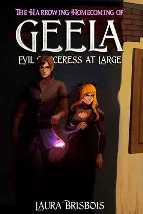 The Harrowing Homecoming of Geela, Evil Sorceress at Large poster