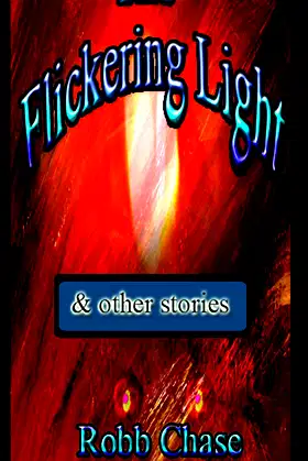 The Flickering Light (Adventures of Annuvin Book 6) poster